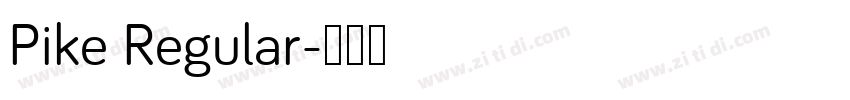 Pike Regular字体转换